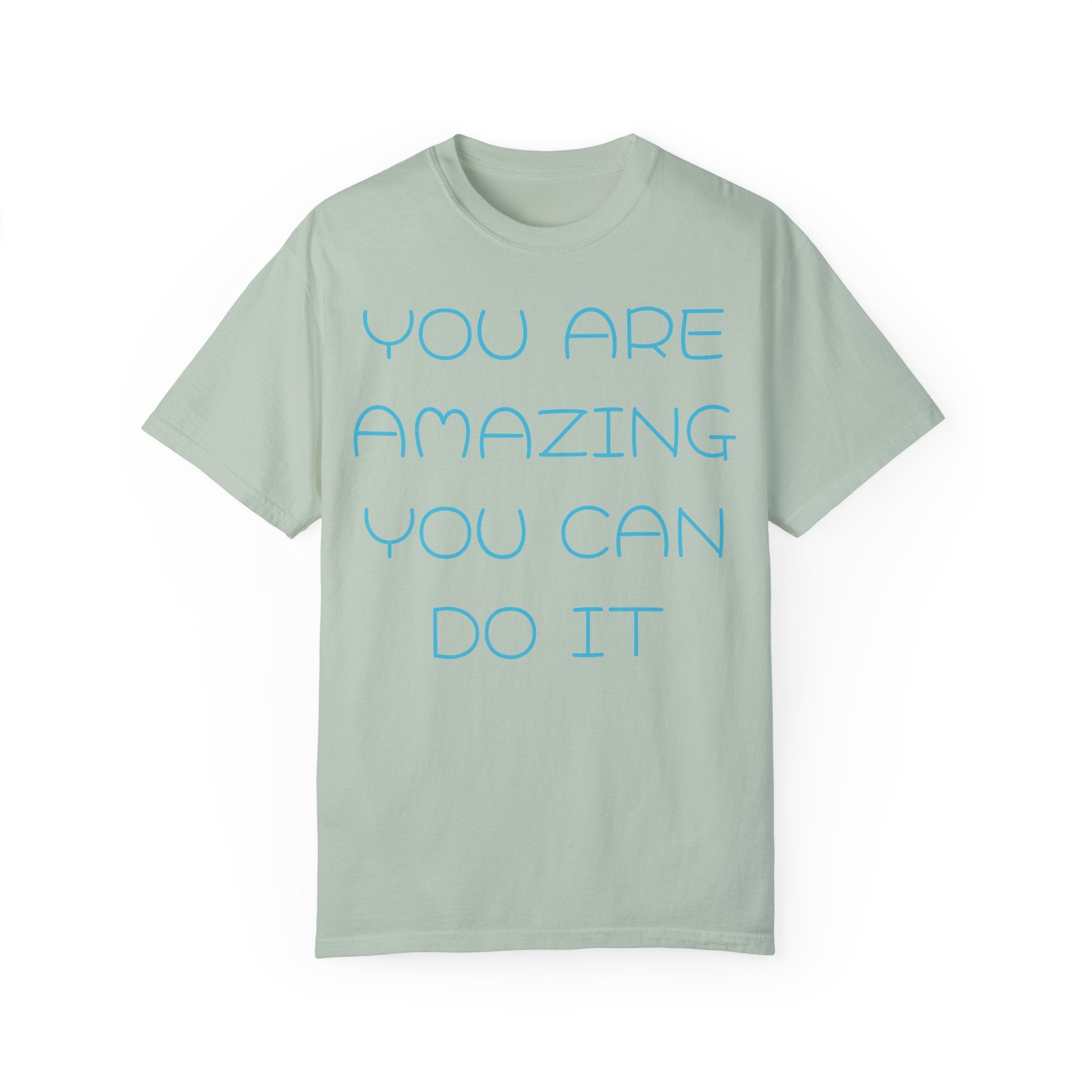 You Are Amazing You Can Do It 100% Cotton T-shirt